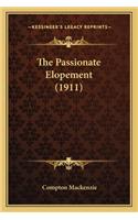 The Passionate Elopement (1911): (English)