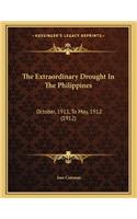 The Extraordinary Drought In The Philippines: October, 1911, To May, 1912 (1912)