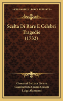 Scelta Di Rare E Celebri Tragedie (1732)