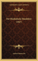 Der Musikalische Hauslehrer (1847)