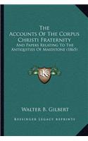 The Accounts Of The Corpus Christi Fraternity