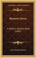 Shemets Davar: A Rabbinic Reading Book (1880)