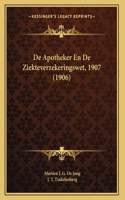 De Apotheker En De Ziekteverzekeringswet, 1907 (1906)