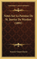 Notes Sur La Paroisse De St. Janvier De Weedon (1891)