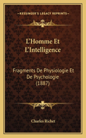 L'Homme Et L'Intelligence