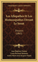 Les Allopathes Et Les Homoeopathes Devant Le Senat