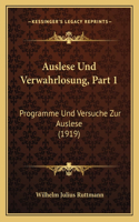 Auslese Und Verwahrlosung, Part 1