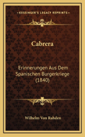 Cabrera: Erinnerungen Aus Dem Spanischen Burgerkriege (1840)