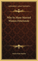 Why So Many Married Women Deteriorate