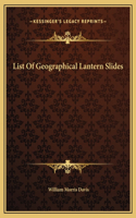 List Of Geographical Lantern Slides