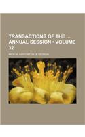 Transactions of the Annual Session (Volume 32): (English)