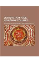 Letters That Have Helped Me Volume 2