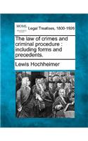 The law of crimes and criminal procedure