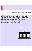 Geschichte der Stadt Gmunden in Ober-Oesterreich, etc, dritter band.