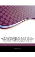 Articles on Defunct Low-Cost Airlines, Including: Go Fly, America West Airlines, Hapag-Lloyd Flug, Air Florida, Ata Airlines, Freedom Air (New Zealand), Australian Airlines, Sterling Airlines, Flyin