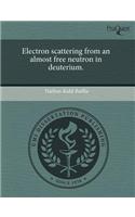 Electron Scattering from an Almost Free Neutron in Deuterium