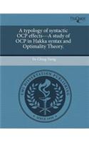A Typology of Syntactic Ocp Effects---A Study of Ocp in Hakka Syntax and Optimality Theory