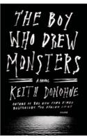 The Boy Who Drew Monsters: A Novel