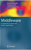 Middleware for Network Eccentric and Mobile Applications