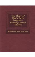 The Story of Man's Early Progress