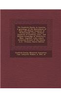 The Goodrich Family in America. a Genealogy of the Descendants of John and William Goodrich of Wethersfield, Conn., Richard Goodrich of Guilford, Conn