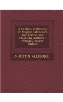 A Critical Dictionary of English Literature and British and American Authors