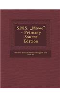 S.M.S. Mowe - Primary Source Edition: (German)