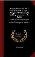 Lingua Tersancta, Or, a Most Sure and Compleat Allegorick Dictionary to the Holy Language of the Spirit