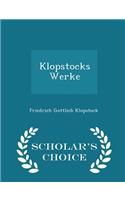 Klopstocks Werke - Scholar's Choice Edition