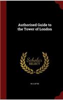 Authorised Guide to the Tower of London