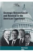 Strategic Retrenchment and Renewal in the American Experience