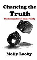 Chancing the Truth: (English)