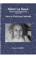 Henri Le Saux Vers Le Christ Par L'Advaita