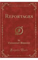 Reportages (Classic Reprint)