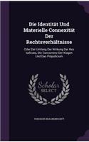 Die Identität Und Materielle Connexität Der Rechtsverhältnisse