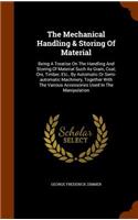 The Mechanical Handling & Storing of Material