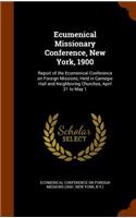 Ecumenical Missionary Conference, New York, 1900