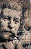Putin’s Russia and the Falsification of History