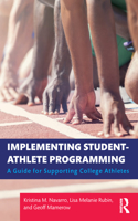 Implementing Student-Athlete Programming: A Guide for Supporting College Athletes