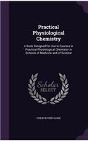 Practical Physiological Chemistry