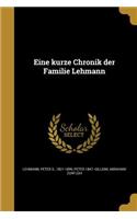 Eine kurze Chronik der Familie Lehmann