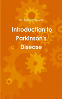 Introduction to Parkinson's Disease