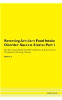 Reversing Avoidant Food Intake Disorder: