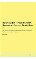 Reversing Subcorneal Pustular Dermatosis
