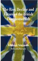 Rise, Decline and Future of the British Commonwealth