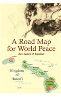 A Road Map for World Peace