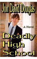Deadly High School