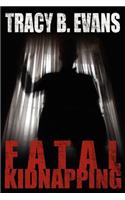 Fatal Kidnapping: (English)