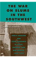 The War on Slums in the Southwest