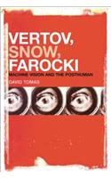 Vertov, Snow, Farocki: Machine Vision and the Posthuman(English)